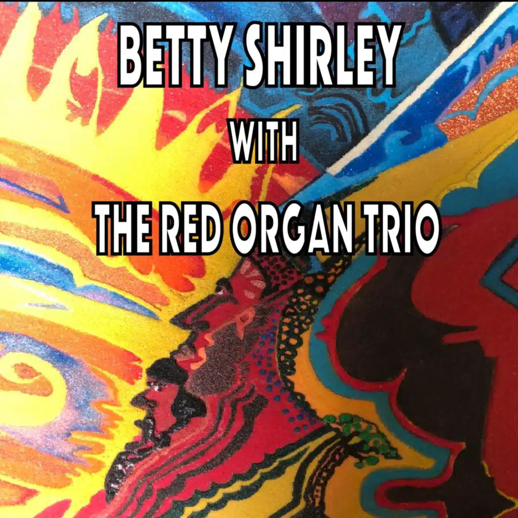 Betty Shirley with the Red Organ Trio