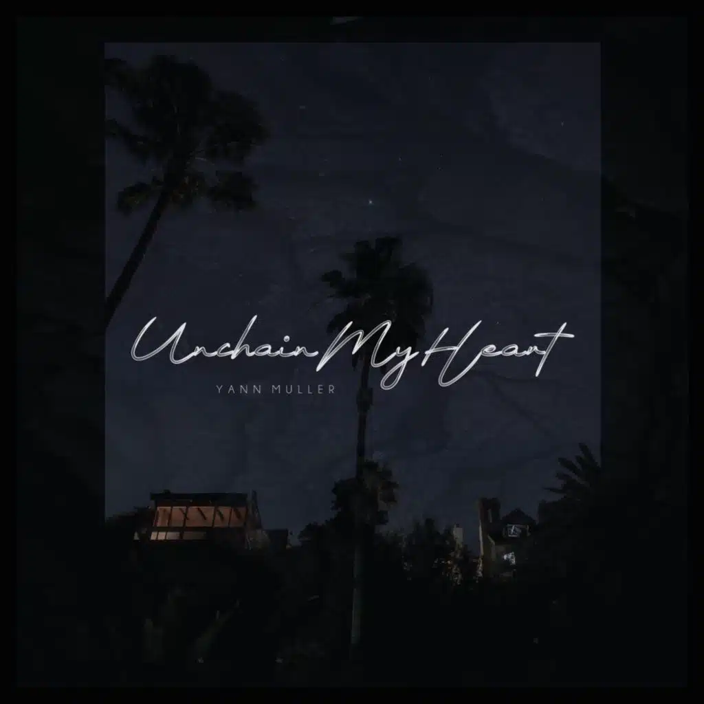 Unchain My Heart