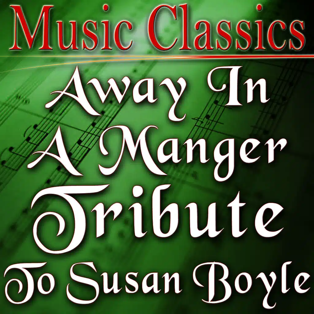 Away in a Manger (Tribute to Susan Boyle)