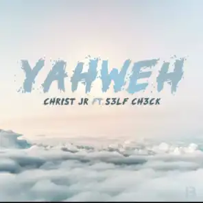 Yawheh (feat. S3lf Ch3ck)
