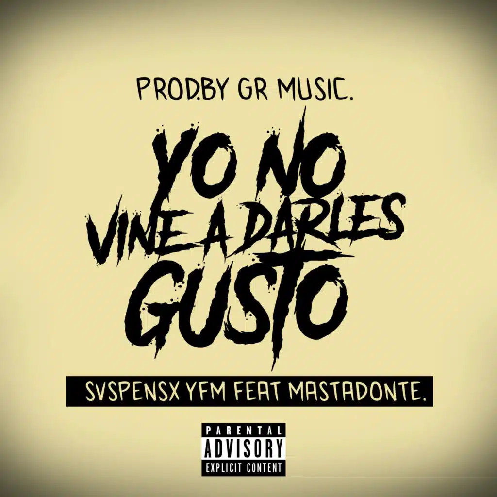 Yo No Vine a Darles Gusto