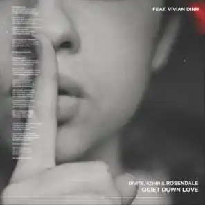 Quiet Down Love (feat. Vivian Dinh)