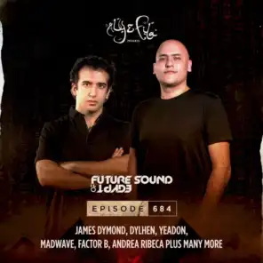 FSOE 684 - Future Sound Of Egypt Episode 684