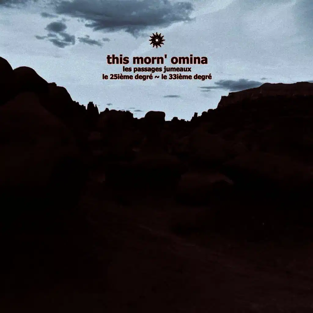 Les Passages Jumeaux: 25°~33°