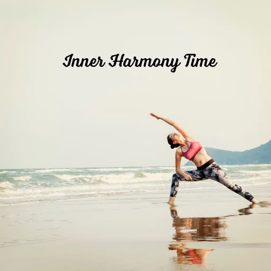 Inner Harmony Time – Meditation Music Background, Zen Collection, Relax Therapy, Reiki