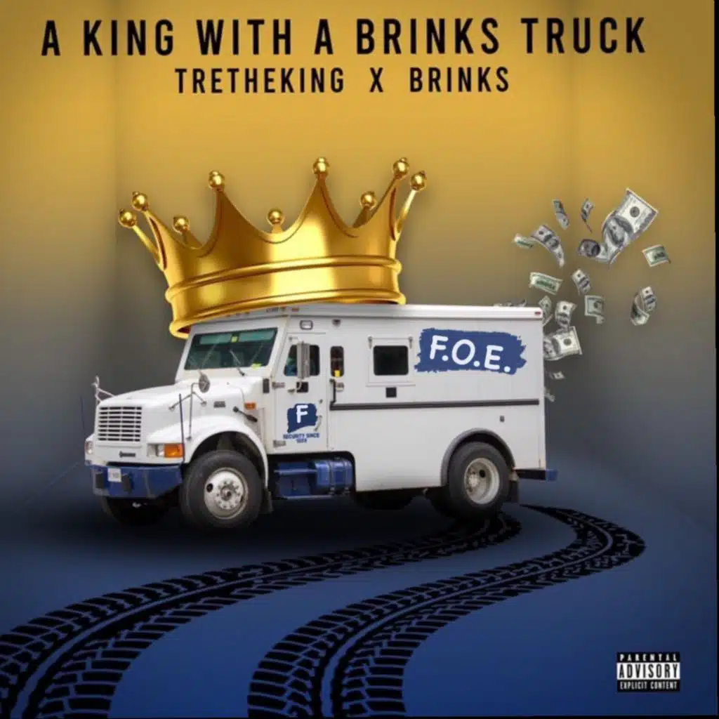 A King With A Brinks Truck