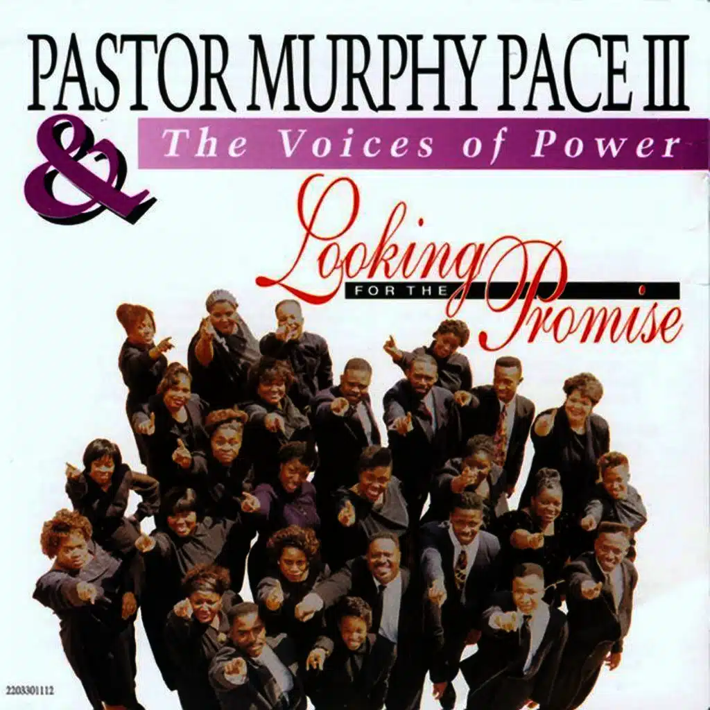Pastor Murphy Pace III & The Voices of Power