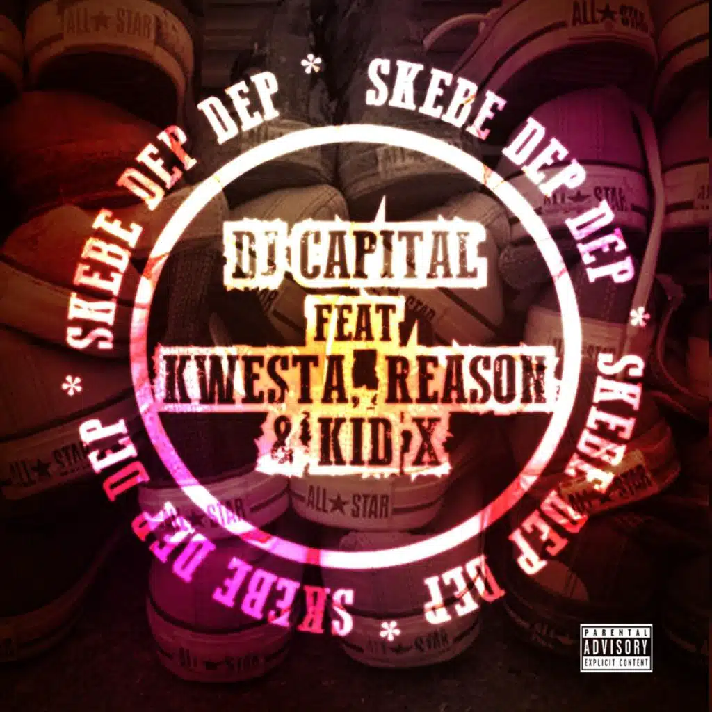 Skebe Dep Dep (feat. Kwesta, Reason & Kid X)