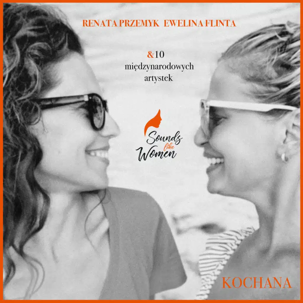 Kochana (feat. 10 międzynarodowych artystek)