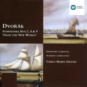 Dvořák: Symphonies Nos. 7, 8 & 9 "From the New World" - Carnival Overture - Scherzo capriccioso