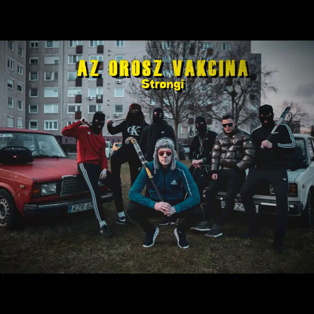Az Orosz Vakcina (feat. Strong R.)