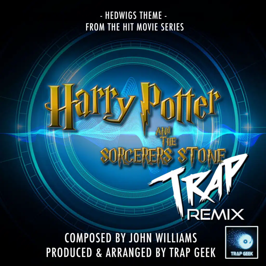 Hedwigs Theme (From "Harry Potter") (Trap Remix)