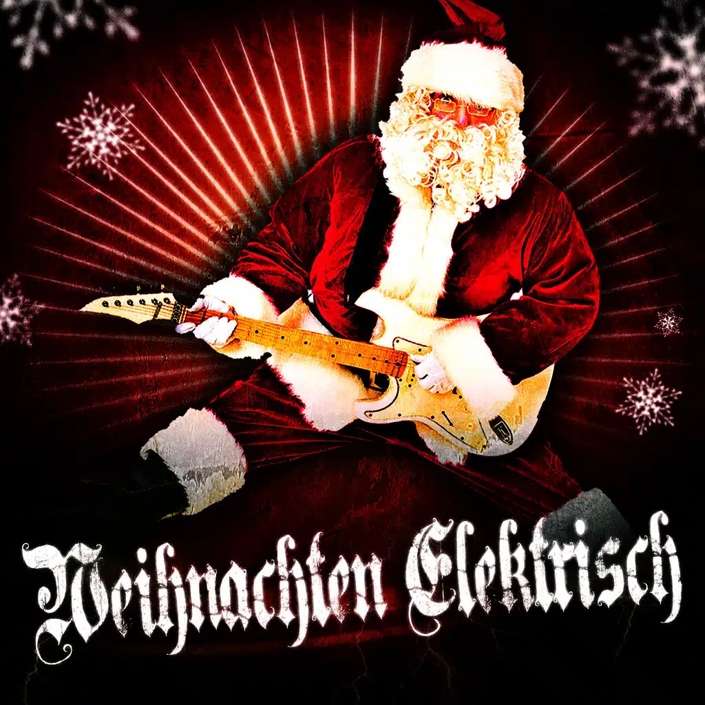 Weihnachten elektrisch (Instrumentale Versionen von Weihnachtsliedern mit&nbsp;elektrischer Rock Gitarre)
