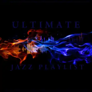 The Ultimate Jazz Playlist