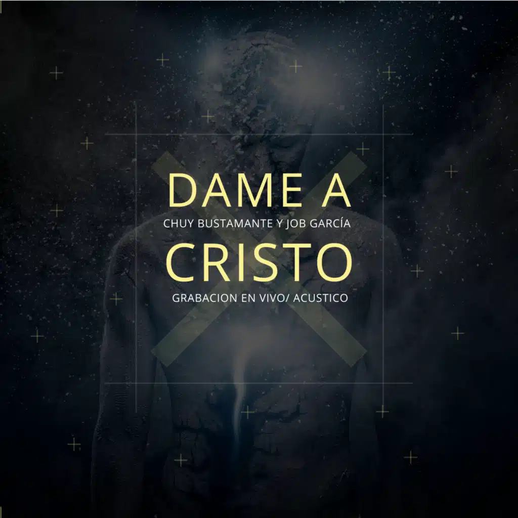 Dame a Cristo (En vivo/Acustica)