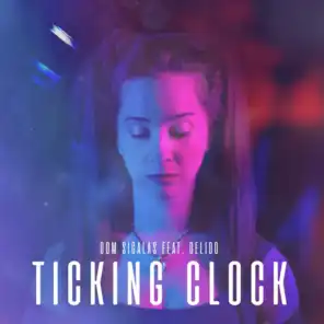 Ticking Clock (feat. Delido)
