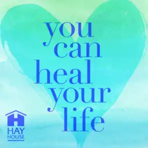 You Can Heal Your Life ™