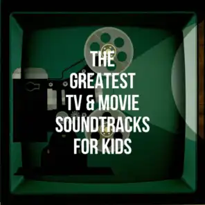 The Greatest TV & Movie Soundtracks for Kids