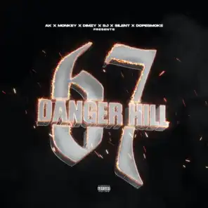 Danger Hill (feat. Dimzy, Monkey, AK & 67 SJ)