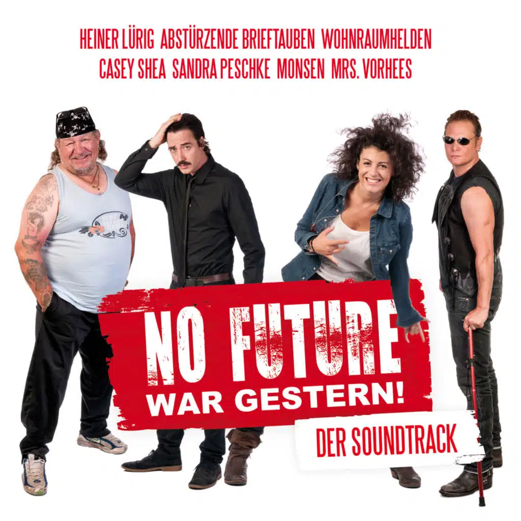 No Future war gestern! (Der Soundtrack)