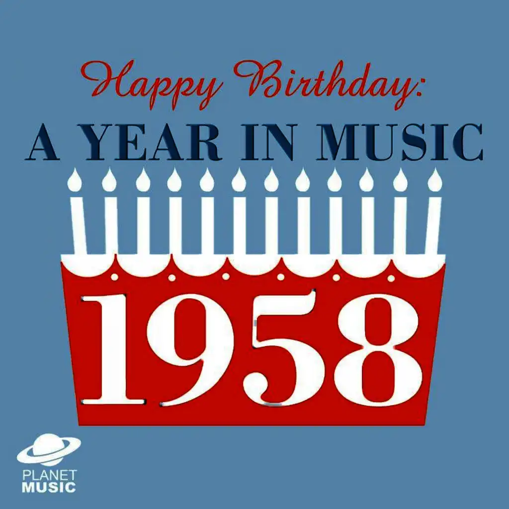 Happy Birthday: A Year in Music 1958