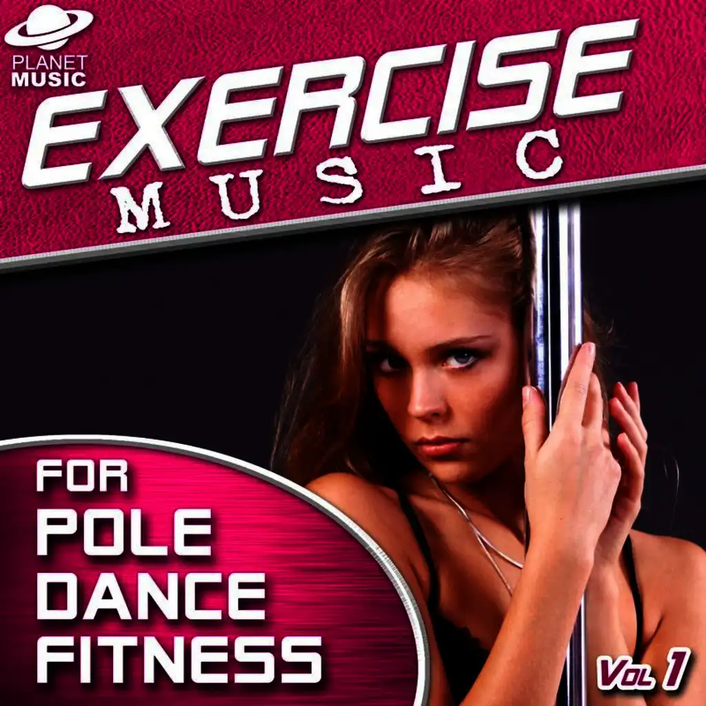 Exercise Music for Pole Dance Fitness Vol. 1