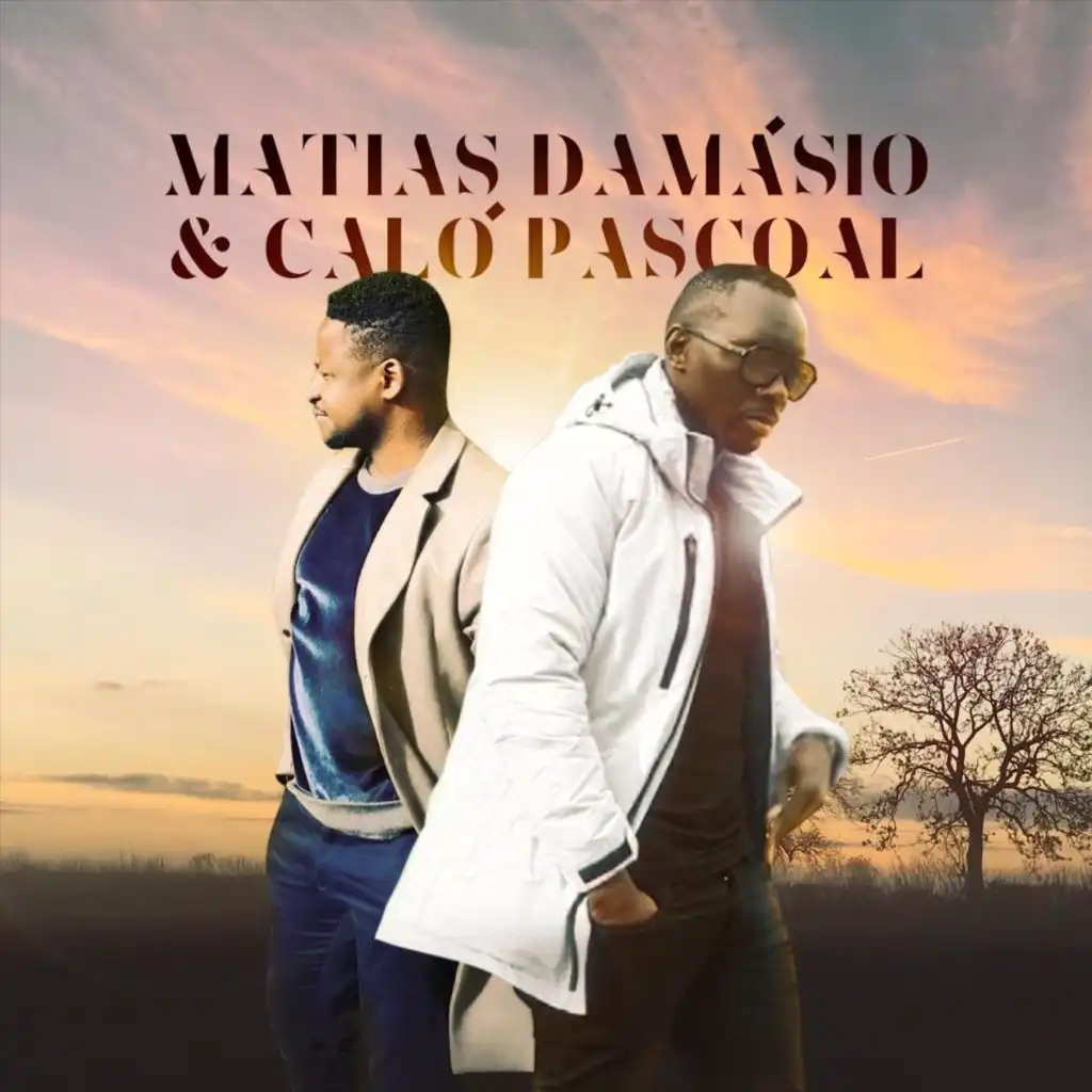 Matias Damásio & Caló Pascoal