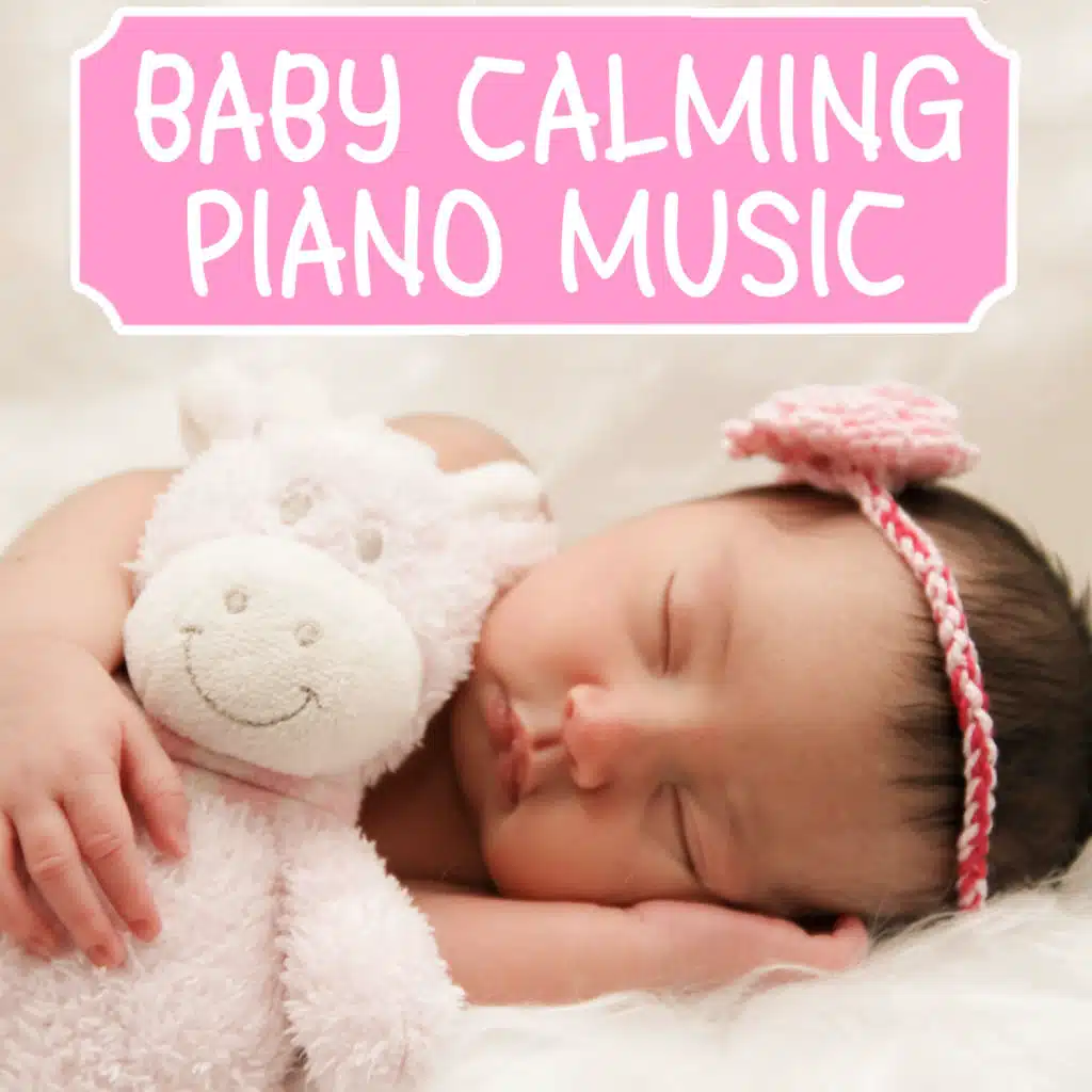Baby Calming Piano Music