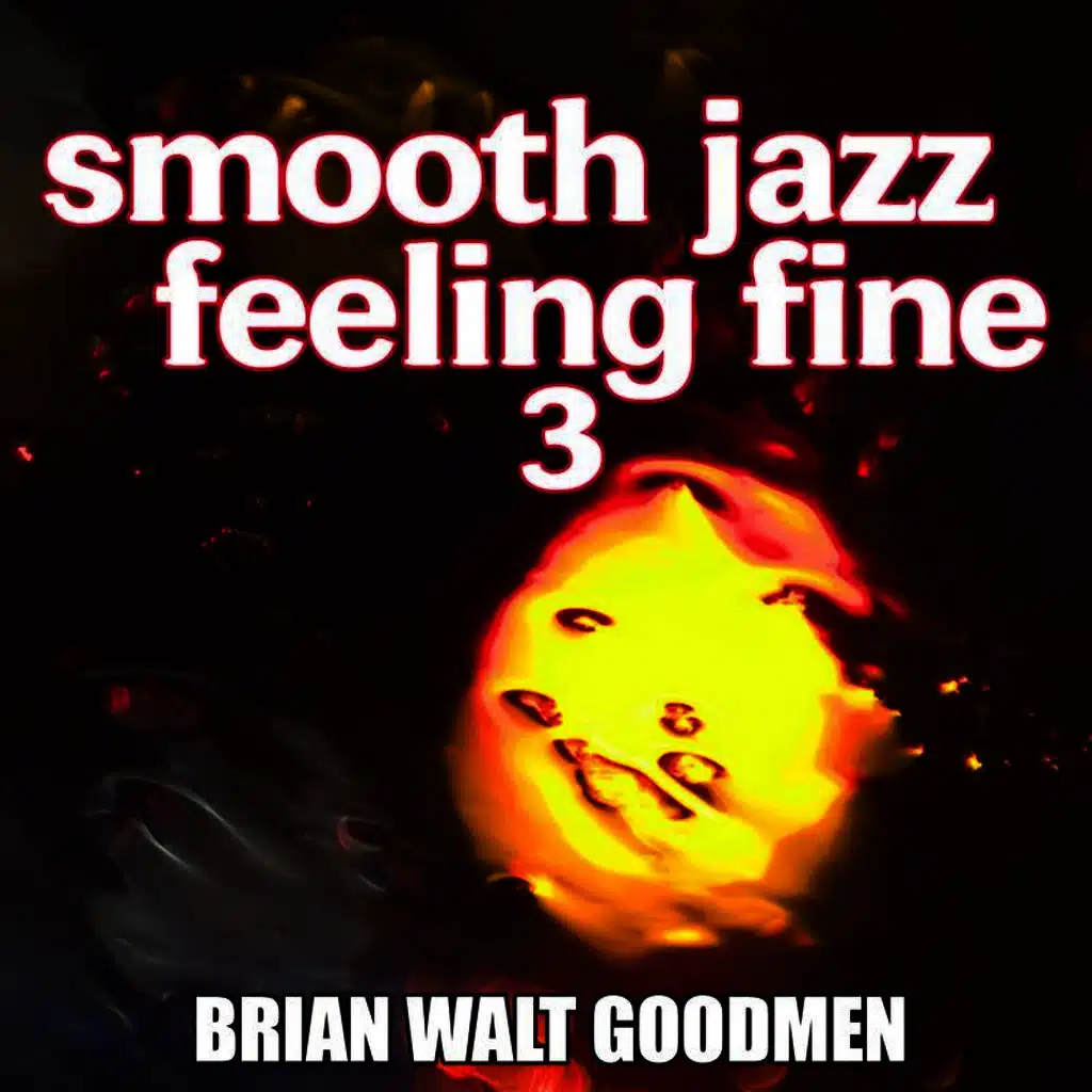 Smooth Jazz Feeling Fine 3