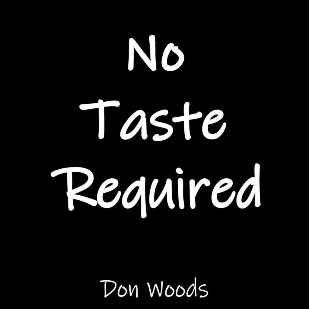 No Taste Required