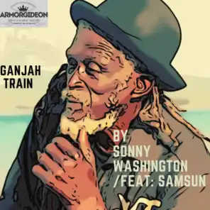 Ganjah Train (feat. SAMSUN)