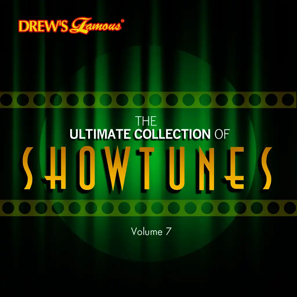 The Ultimate Collection of Showtunes, Vol. 7