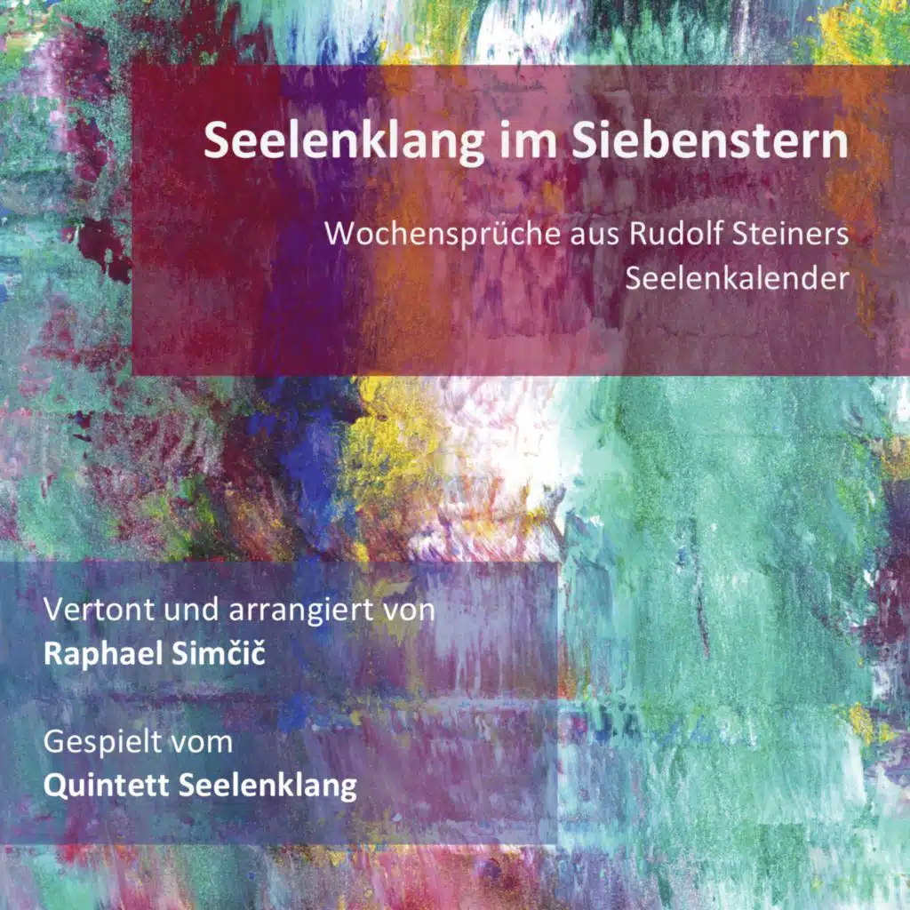 Seelenklang im Siebenstern - Eine Vertonung von Rudolf Steiners Seelenkalender