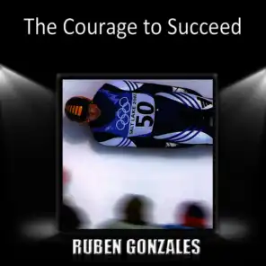 The Courage to Succeed
