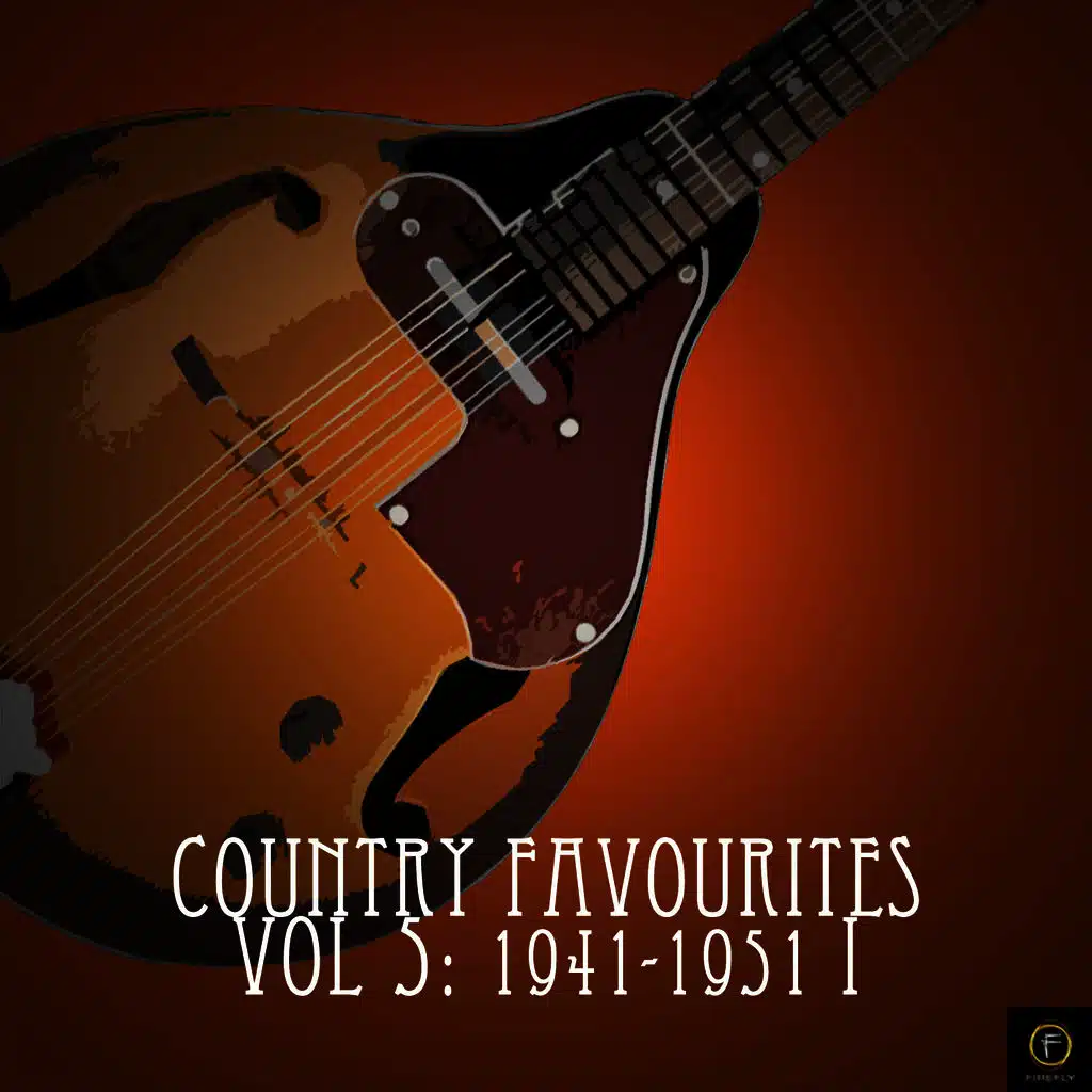 Country Favourites, Vol. 5: 1941-1951 I
