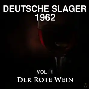 Deutsche Slager 1962, Vol. 1: Der Rote Wein