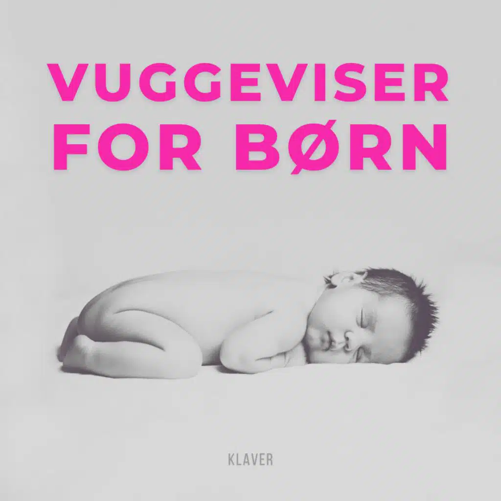 Benjamin Bonum Nocte, Vuggesanger & Vuggeviser Og Vuggesanger Fe