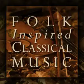 Folk Inspired Classical Music