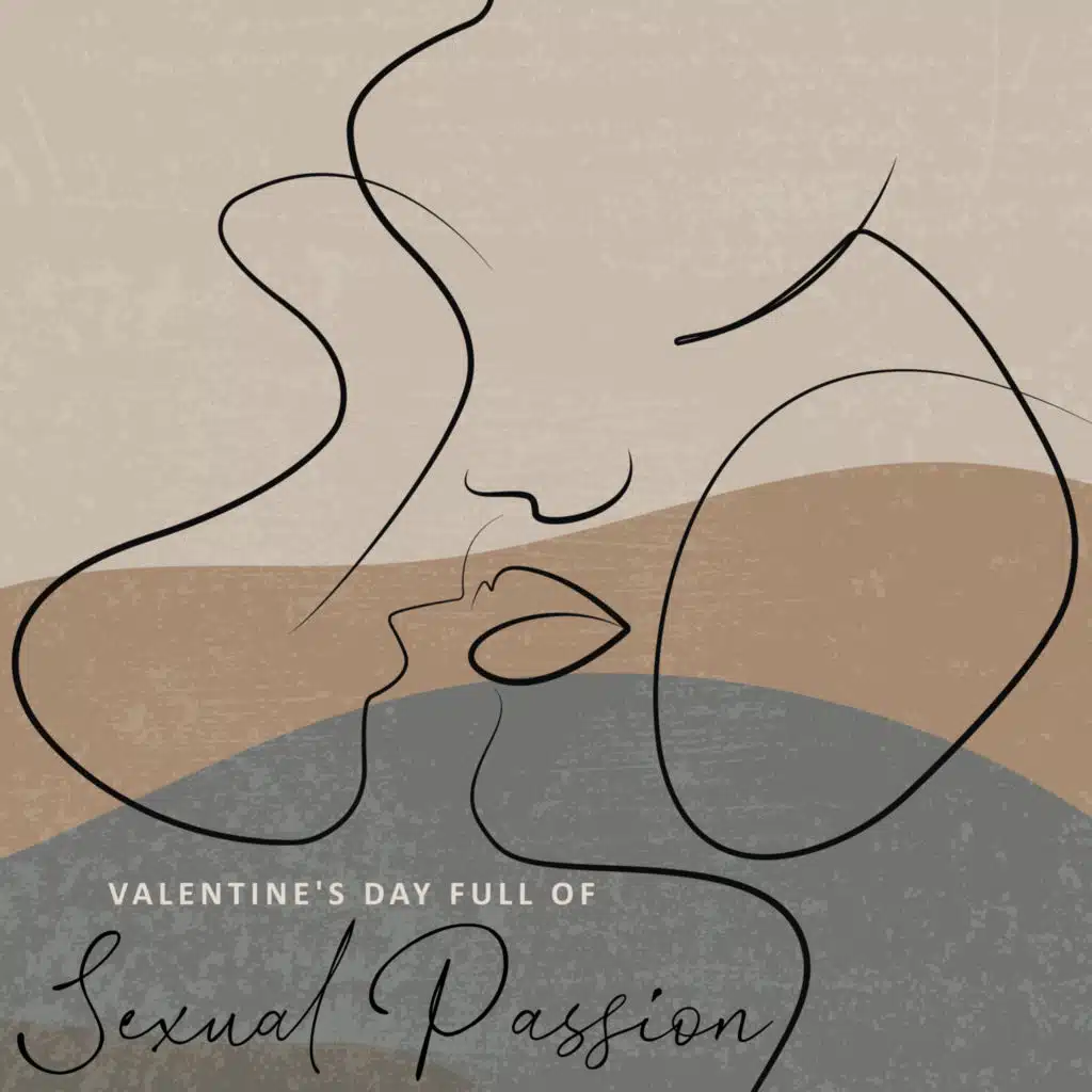 Valentine's Day Full of Sexual Passion – Romantic and Sensual Jazz Music for Making Love