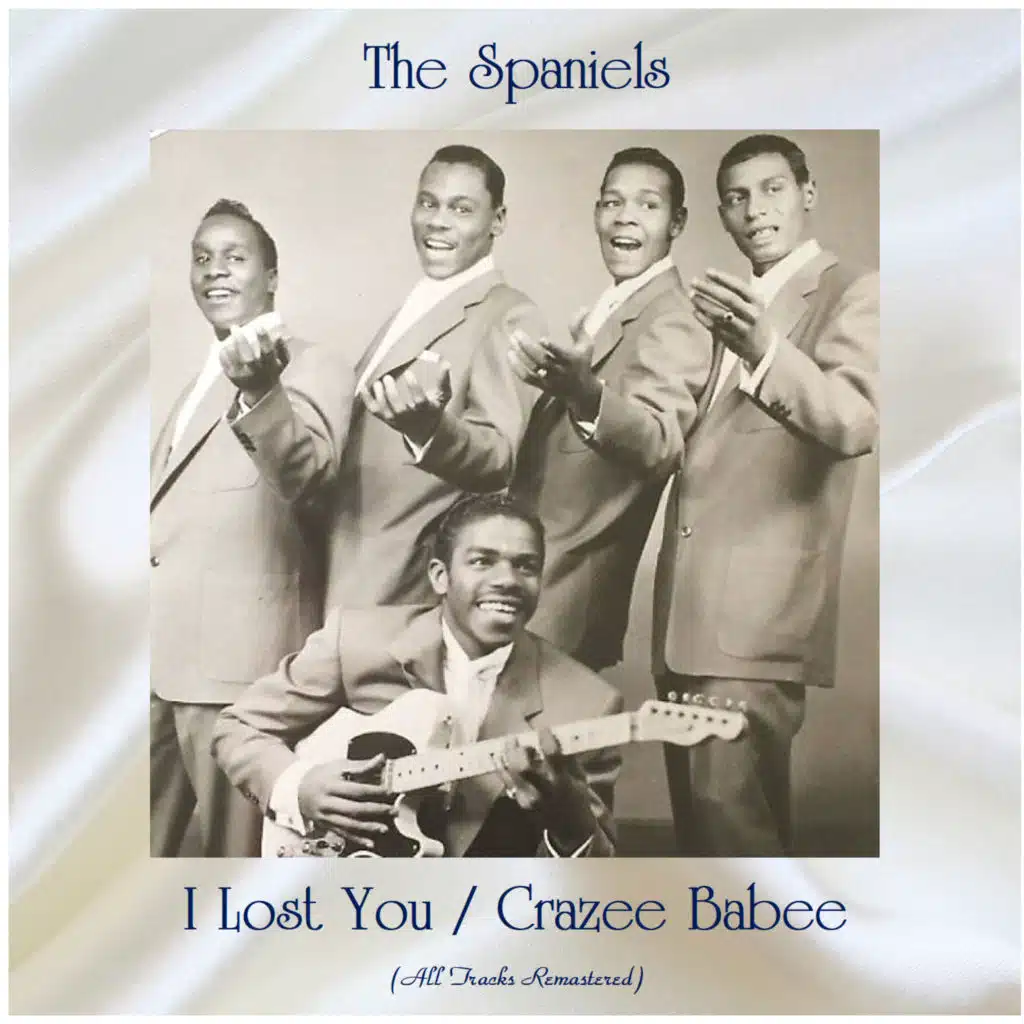 I Lost You / Crazee Babee (All Tracks Remastered)