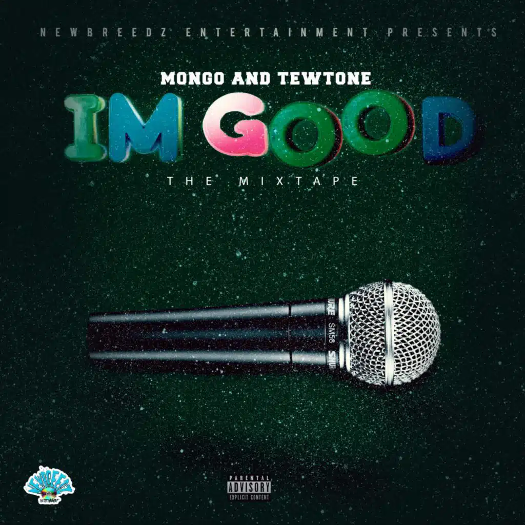I'm Good the Mixtape