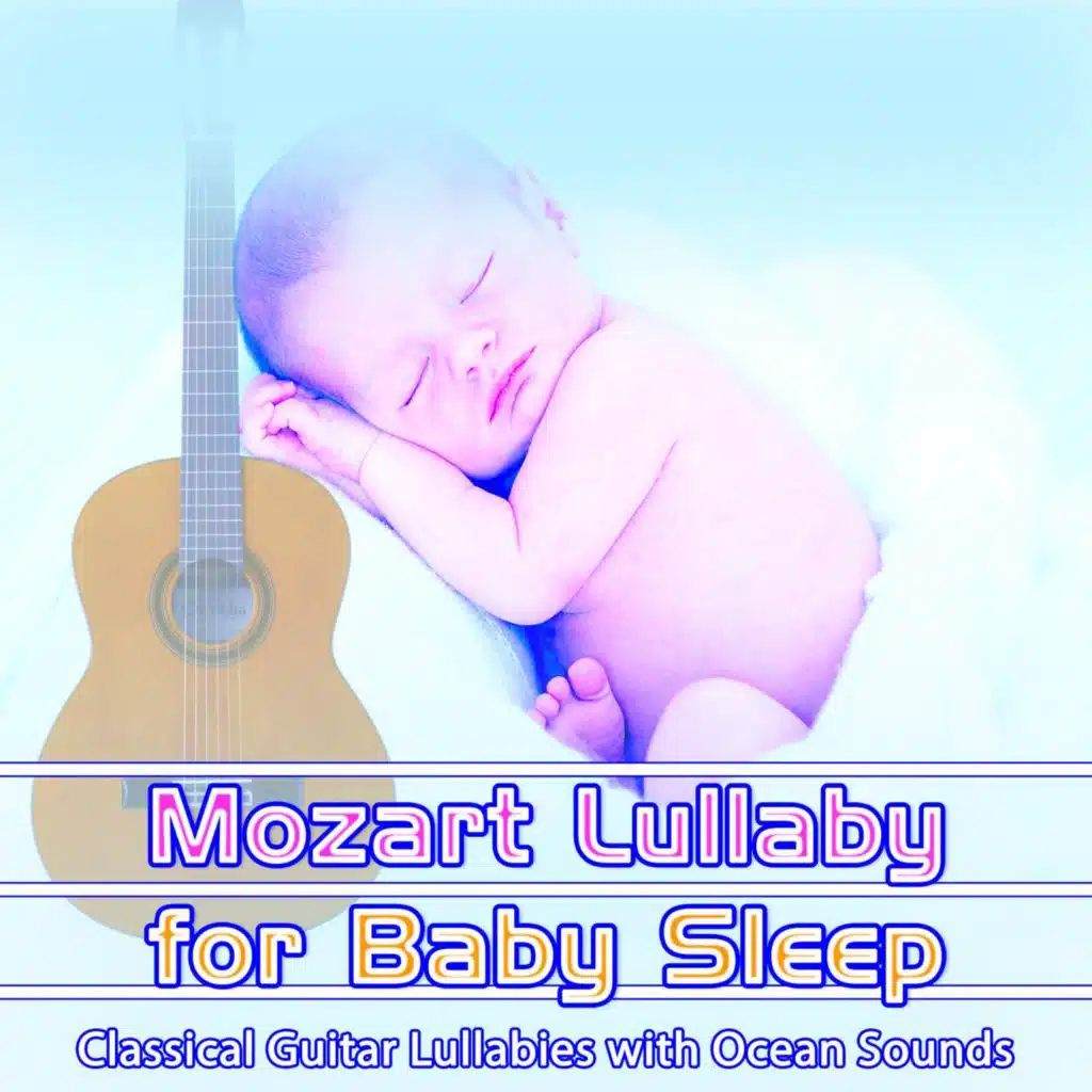 Bedtime Mozart Lullaby Academy, Baby Lullaby Music Academy & DEA Baby Lullaby Sleep Music Academy