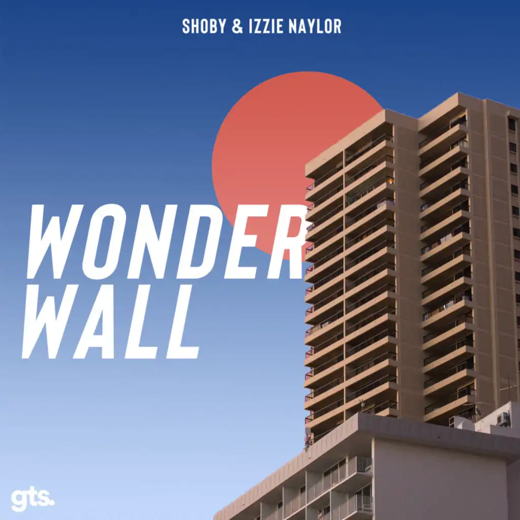 Wonderwall (feat. Izzie Naylor)