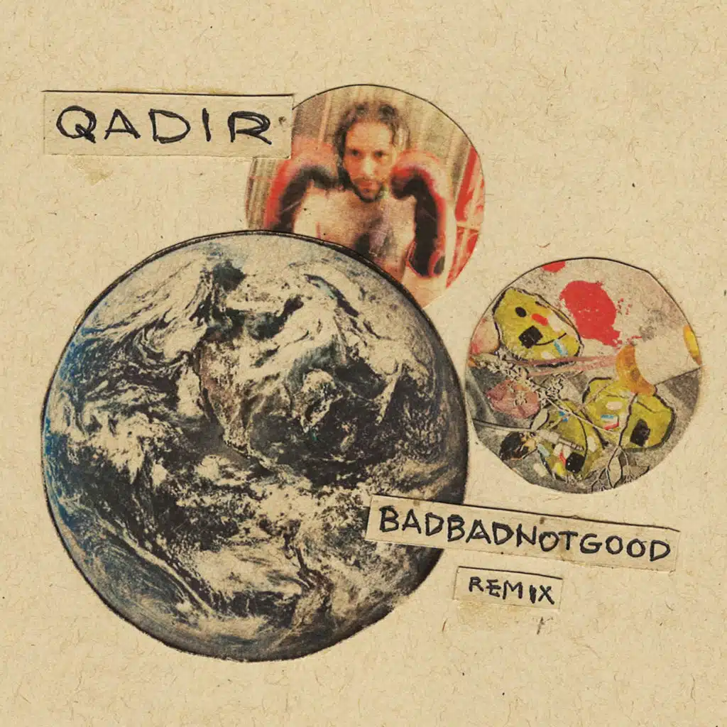 QADIR (BADBADNOTGOOD Remix)