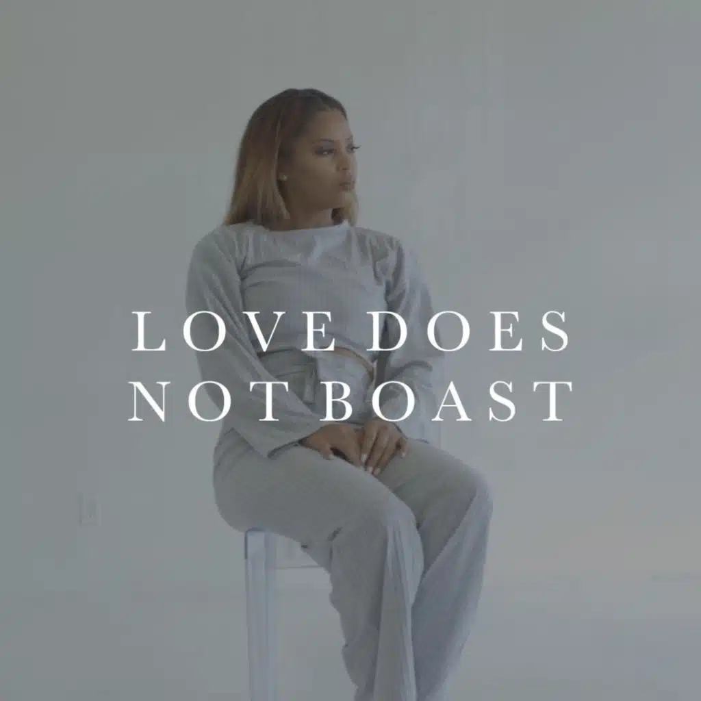 Love Does Not Boast
