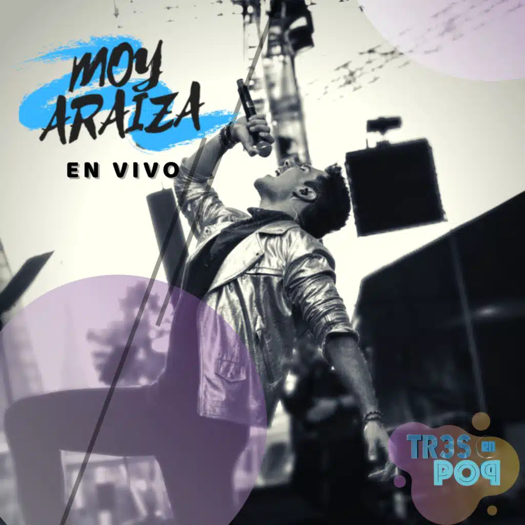 Moy Araiza (Tr3s en Poq) (En Vivo)