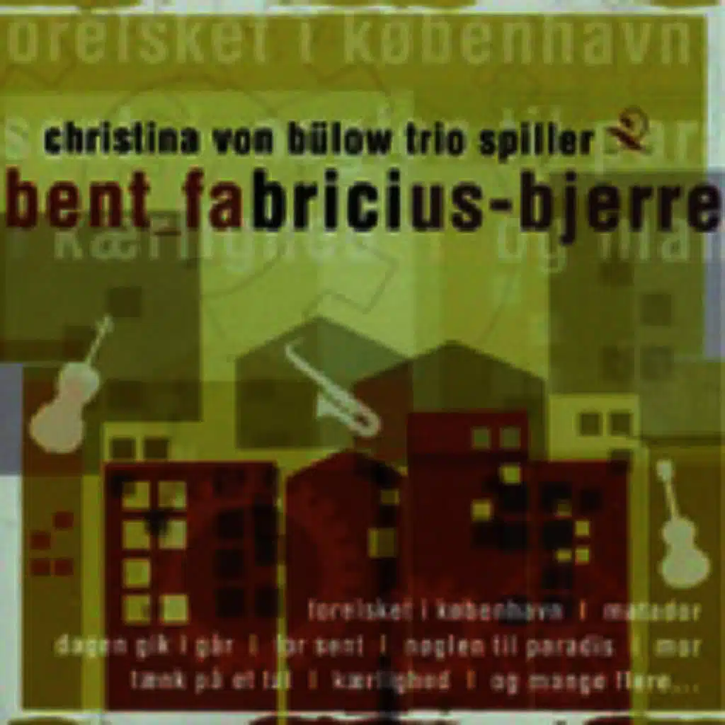 Spiller Bent Fabricius-Bjerre (feat. Jacob Fischer)