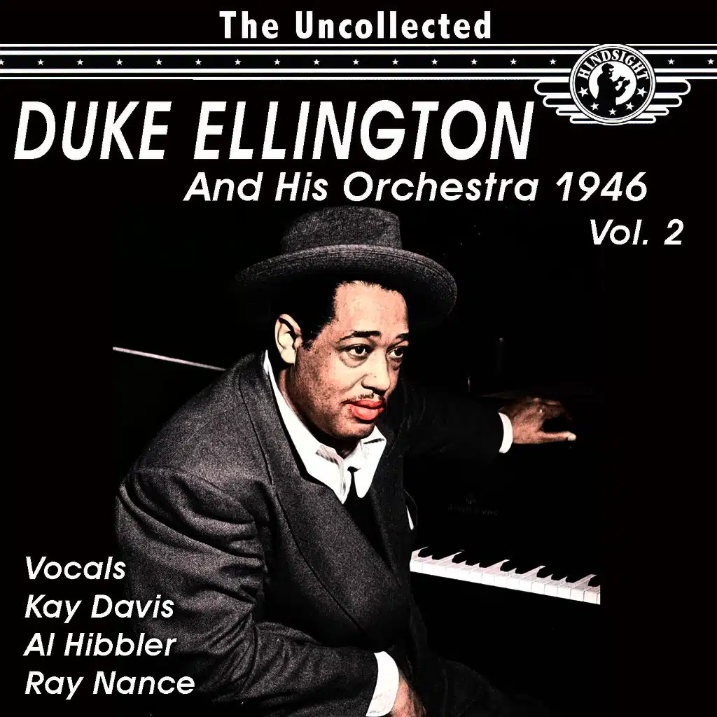 The Uncollected Duke Ellington and His Orchestra 1946, Vol. 2 (Digitally Remastered)