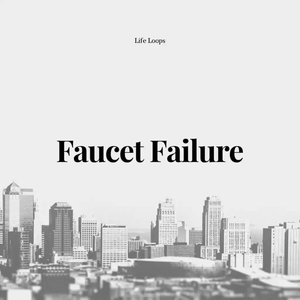 Faucet Failure
