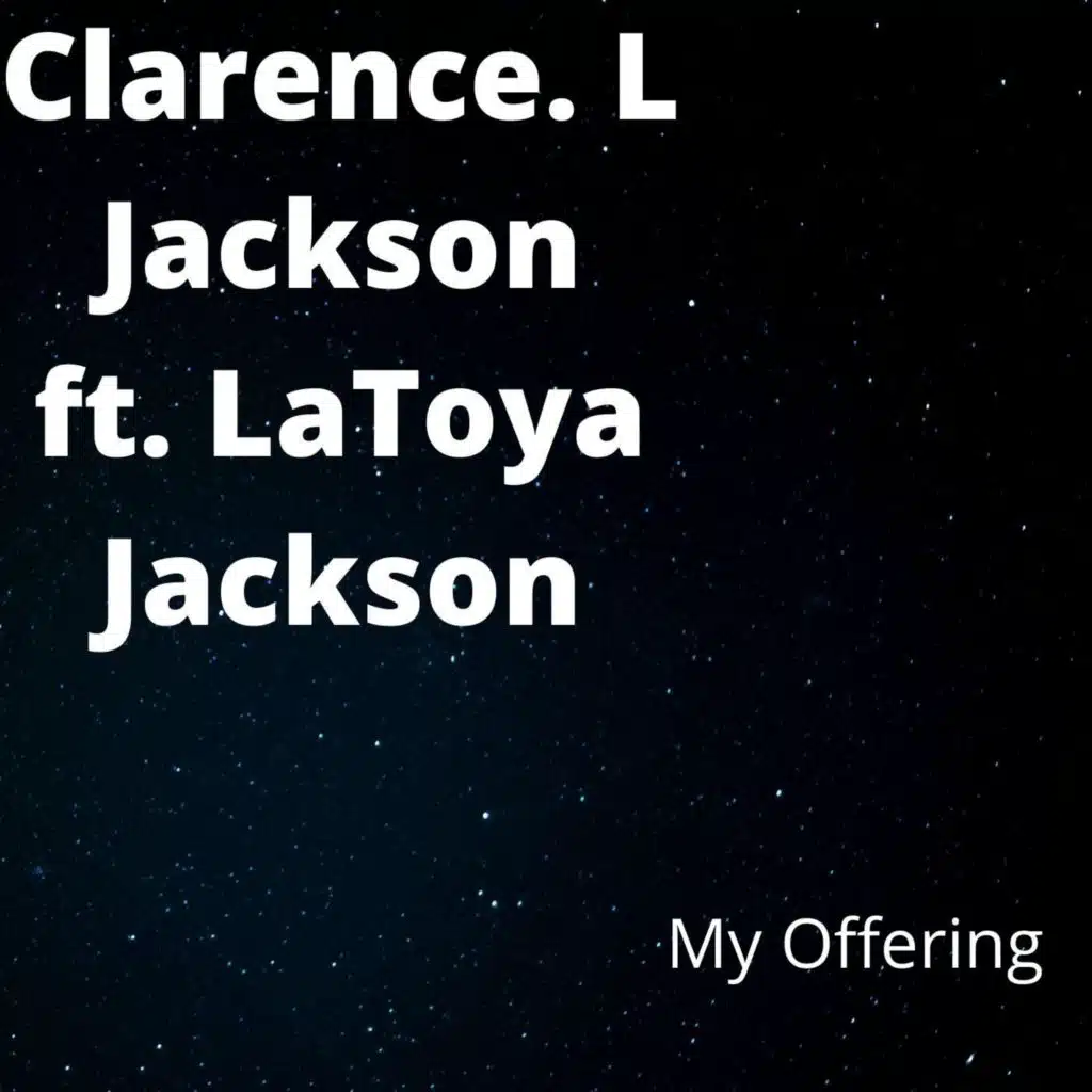My Offering (feat. Latoya Jackson)